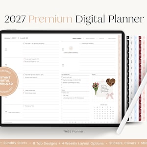 May include: A 2027 Premium Digital Planner displayed on a tablet screen with a white stylus. The interface shows a weekly layout for January 2027, week 02, with task lists, a calendar, and decorative stickers. A circular badge reads Hyperlinked Instant Digital Download for Goodnotes.