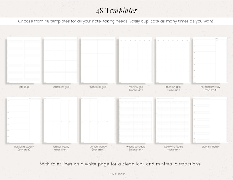May include: A set of 48 printable planner templates with faint lines on a white background. The templates include various layouts for lists, monthly grids, weekly grids, and daily schedules.