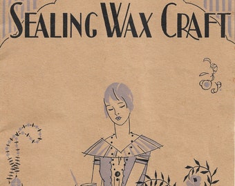 Vintage 1931 Sealing Wax Craft 32 Page Book   - INSTANT DOWNLOAD
