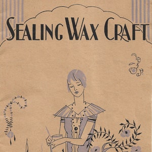 Vintage 1931 Sealing Wax Craft 32 Page Book   - INSTANT DOWNLOAD