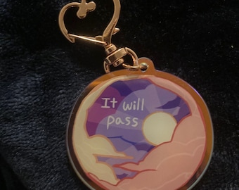 It Will Pass 2'' Acrylic Charm