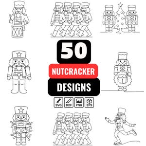 May include: Black and white line art illustrations of nutcrackers in various poses. The image includes a nutcracker playing a drum, marching soldiers, and a design with the text "50 Nutcracker Designs" with file type icons.