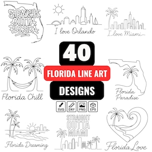 May include: A set of 40 Florida-themed line art designs available in SVG, DXF, PNG, and EPS formats. The designs feature text including "Straight Outta Florida", "I love Orlando", "I love Miami", "Florida Chill", "Florida Paradise", "Florida Dreaming", "Straight Outta Miami", and "Florida Love".