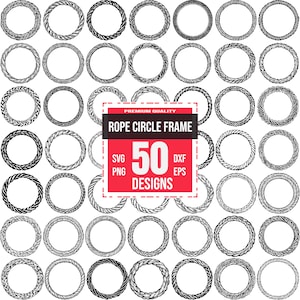 May include: A collection of 50 rope circle frame designs in various styles. The frames are black and white, with different rope textures and patterns. The image includes a red and white graphic with the text "Rope Circle Frame" and file type options.