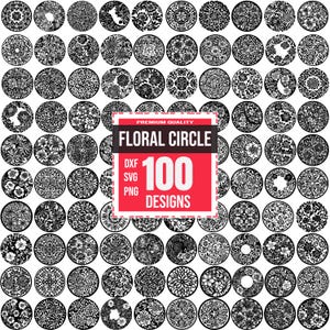 May include: A set of 100 black and white floral circle designs. The designs are in a circular pattern and are perfect for crafting, scrapbooking, and other creative projects. The text on the image reads "Premium Quality Floral Circle 100 Designs DXF SVG PNG".