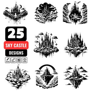 May include: A collection of nine black and white sky castle designs. The designs feature detailed illustrations of castles floating in the clouds, with stars, moons, and other celestial elements. The image also includes the text "25 SKY CASTLE DESIGNS" with file type icons.