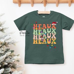 Heaux Heaux Heaux Kids Christmas Shirt, Louisiana Christmas Shirt, Youth Christmas Shirt, Toddler Christmas Tee