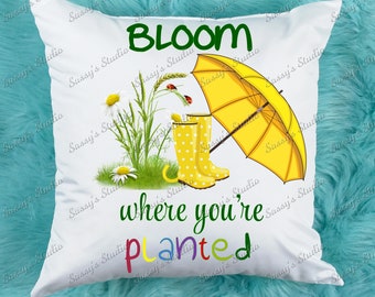 Bloom Where You're Planted Sublimation, Rain Boots PNG, Umbrella, Digital Download