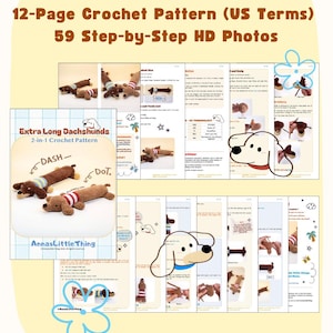 May include: A 12-page crochet pattern document titled Extra Long Dachshunds 2-in-1 Crochet Pattern by AnnasLittleThing. It includes 59 step-by-step HD photos showing instructions for creating two brown dachshund toys, one wearing a blue striped sweater.