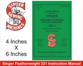 NEW Singer Featherweight 221 Instruction Book Printed In USA Complete Operators Manual with Instructions For Attachments