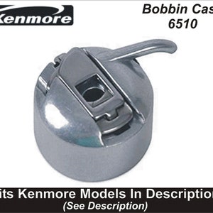 Kenmore Bobbin Case 6510 Fits Kenmore Models In Description & More
