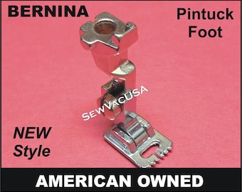 BERNINA "New Style" Pintuck Foot Fits BERNINA Models In Description