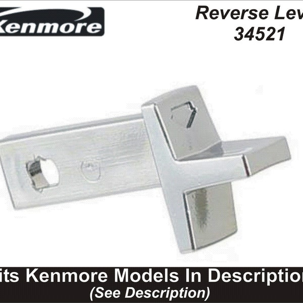 Kenmore Reverse Lever 34521 Fits Kenmore Models In Description