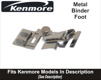 KENMORE Metal Binder Foot Fits All Models With Snap On Shank See Description