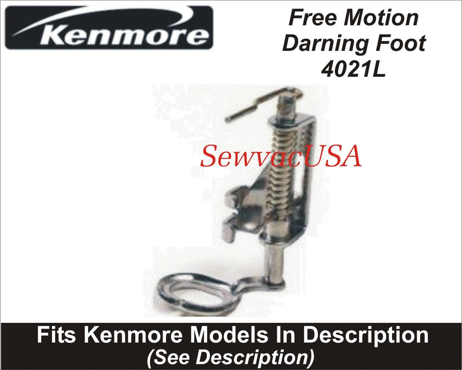 Kenmore Metal Darning / Free Motion Foot 4021L Fits All Low Shank