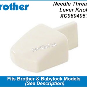 May include: White plastic needle threader lever knob for Brother and Babylock sewing machines. The part number is XC9604051.