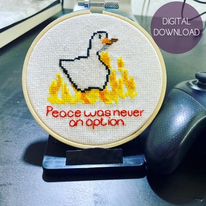 Peace Was Never An Option Untitled Goose Game Cross Stitch Pattern