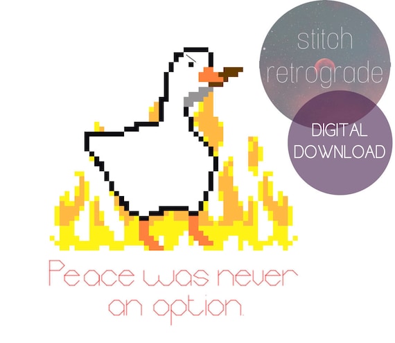 Untitled Goose Game Cross Stitch Peace Was Never an Option 