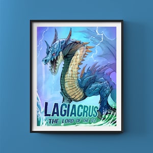 LAGIACRUS Original Fanart, Monster Hunter 3, Monster Hunter Generations Poster Print
