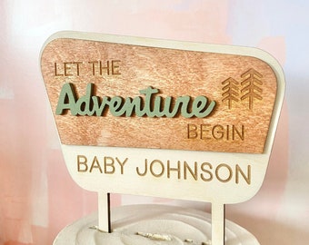 Let the Adventure Begin Cake Topper, National Park Sign, Baby Shower Topper, Camping Theme, Wood Cake Topper, Outdoor Theme Baby Shower