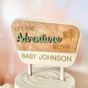 Let the Adventure Begin Cake Topper, National Park Sign, Baby Shower Topper, Camping Theme, Wood Cake Topper, Outdoor Theme Baby Shower