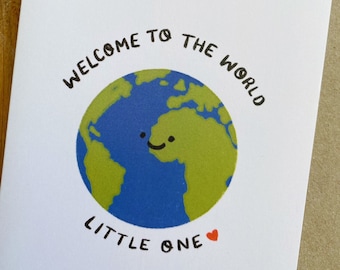 New Baby Card | Welcome to the World | A6 340gsm Card Stock | Greeting Card, Cute, Illustrated, Simple, Pun