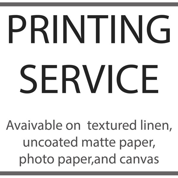 Printing Service for Artist or Photographers, High Quality, Archival Prints, Linen textured,  Matte Paper or Canvas, Fast Turnaround