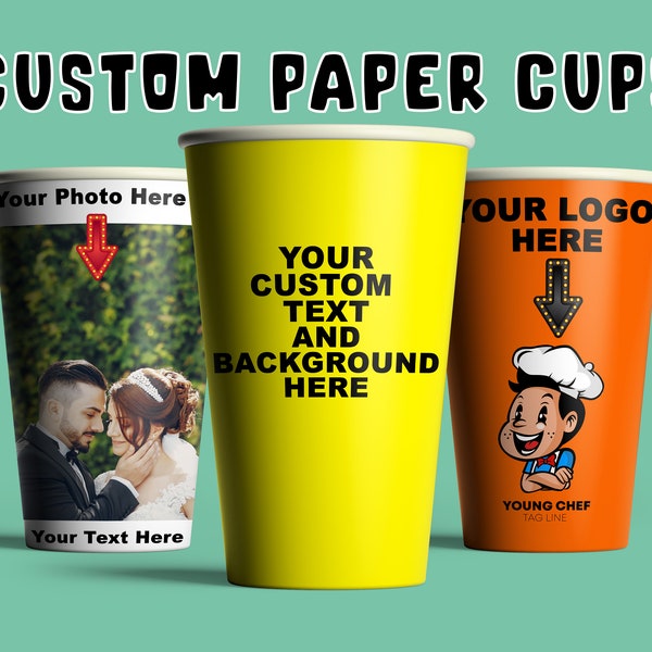 Custom Paper Cups: 8oz - 12oz - 16oz Print any design of yours, Small quantities , Free Shipping