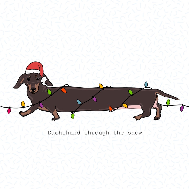 Dachshund through the snow sausage dog Christmas card Etsy