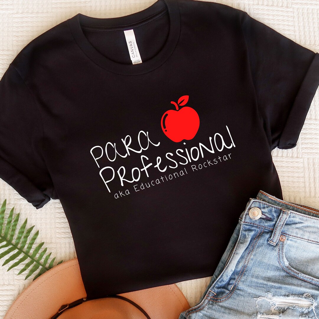 Teacher Appreciation Week Paraeducator Shirt Inspirational Etsy