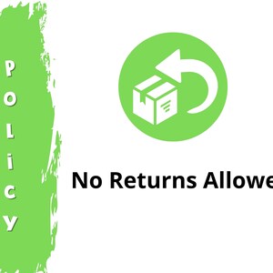 May include: Green and white graphic with a box and arrow pointing left. The text "No Returns Allowed" is below the graphic.