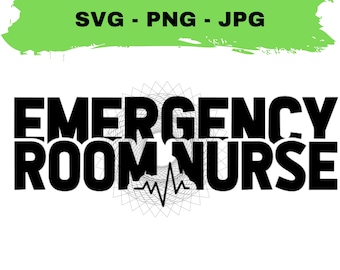Emergency Room Nurse Svg Png, Cut Nurse Svg File for Cricut, Digital Download Clipart, Printable Medical SVG File