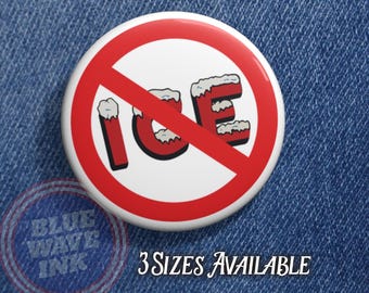 No ICE Button – Anti-ICE Protest Pin, Immigration Justice Badge, Abolish ICE Political Activist Design for Rallies and Marches