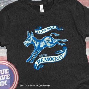 Vote Democrat A Clean Sweep! Retro 1960s Reprint -  1968 Democrat Election Campaign Tee, Democrat Donkey, Americana, Vintage Democrat Shirt