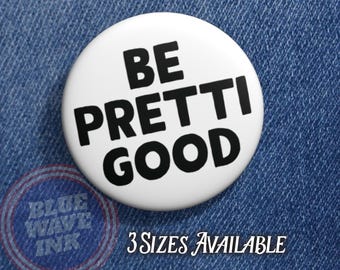 Be Pretti Good – Anti-ICE Agents Protest Pin, No ICE Political Activist Design for Rallies and Marches
