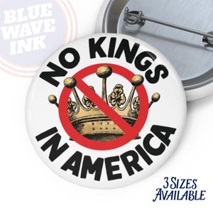 No Kings in America Protest Button | Anti-Authoritarian Pin with Crown Symbol | Anti-Trump Pro-Democracy Political Badge