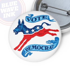 Vote Democrat Campaign Button. Vintage Look Political Pin, Election 2024, Democrat Donkey Blue Wave