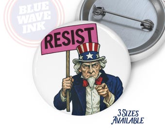 RESIST Button Pin – Uncle Sam Patriotic Resistance for Progressive Activists, Political Protest Marches, Anti-Trump Resistance Badge
