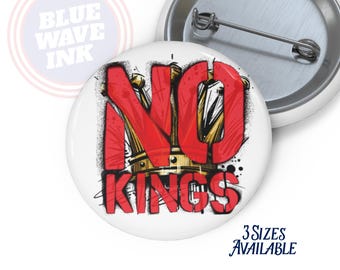 No Kings Protest Button | Anti-Authoritarian Protest Pin No Kings Crown Symbol | Anti-Trump Pro-Democracy Political Badge
