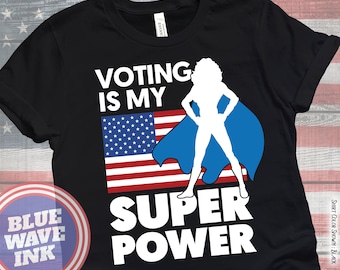 Voting Is My Superpower, Vote Blue, Voter T-shirt for Woman, 2022 Midterm Election, USA, Liberal Voter Unisex T-Shirt