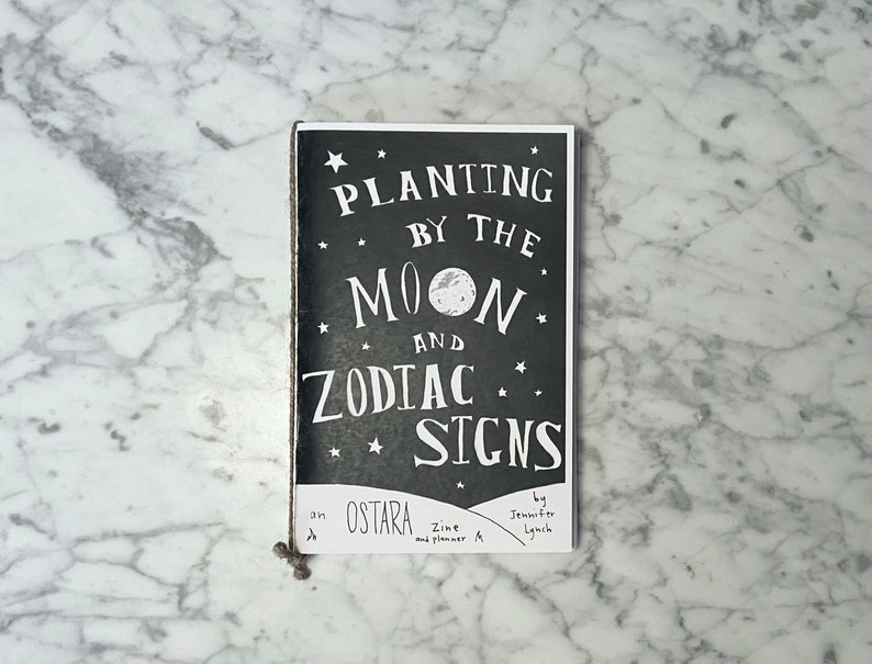 Planting by the Moon and Zodiac Signs an Ostara Zine and