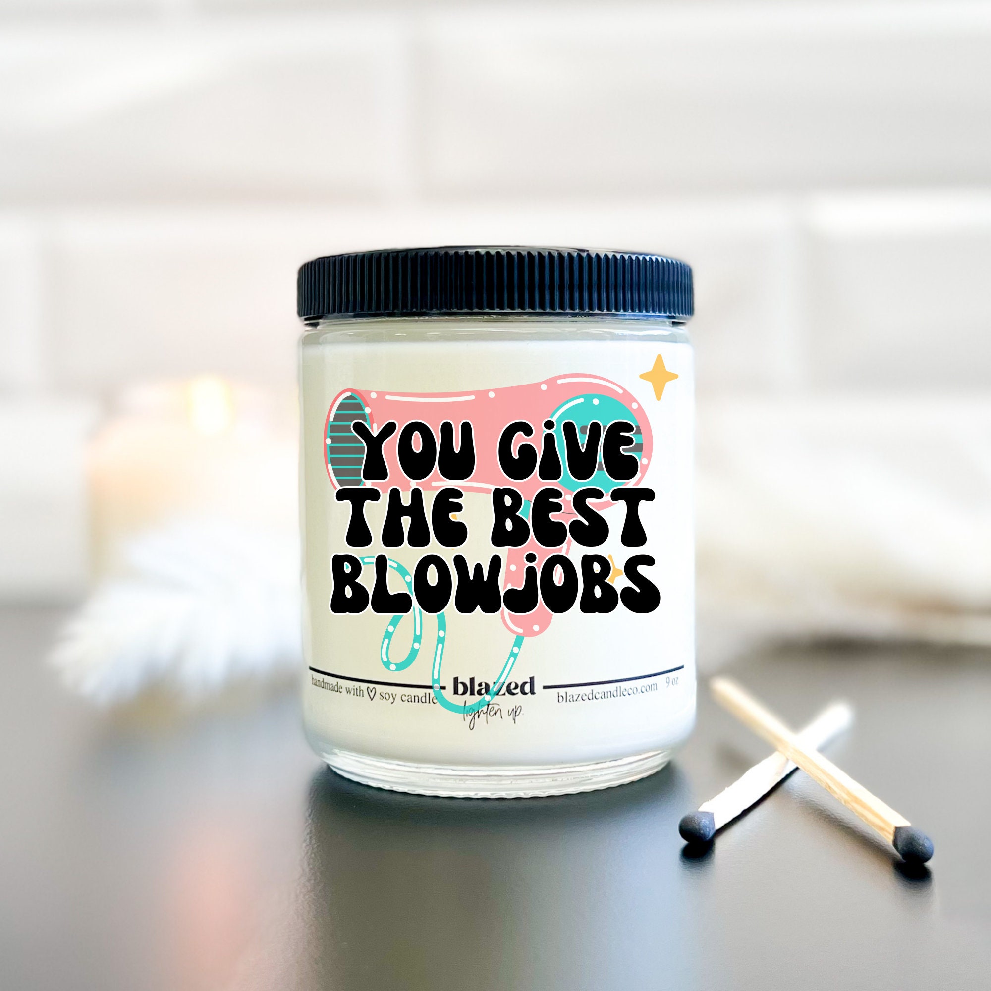 You Give the Best Blowjobs Candle Funny Gift for Hairstylist image