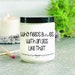 Who needs boobs with an ass like that Candle , mastectomy gift , breast cancer gift  , choose any size + scent! | Valentine’s Gift 