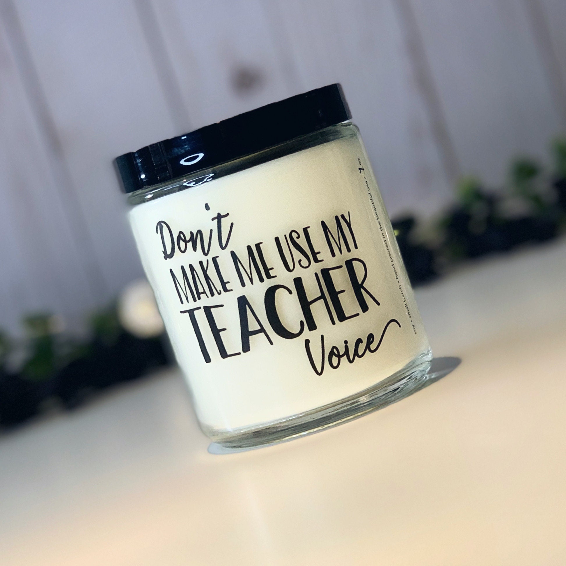 Funny Teacher Candle 3 Sizes Choose Any Scent Don't Etsy