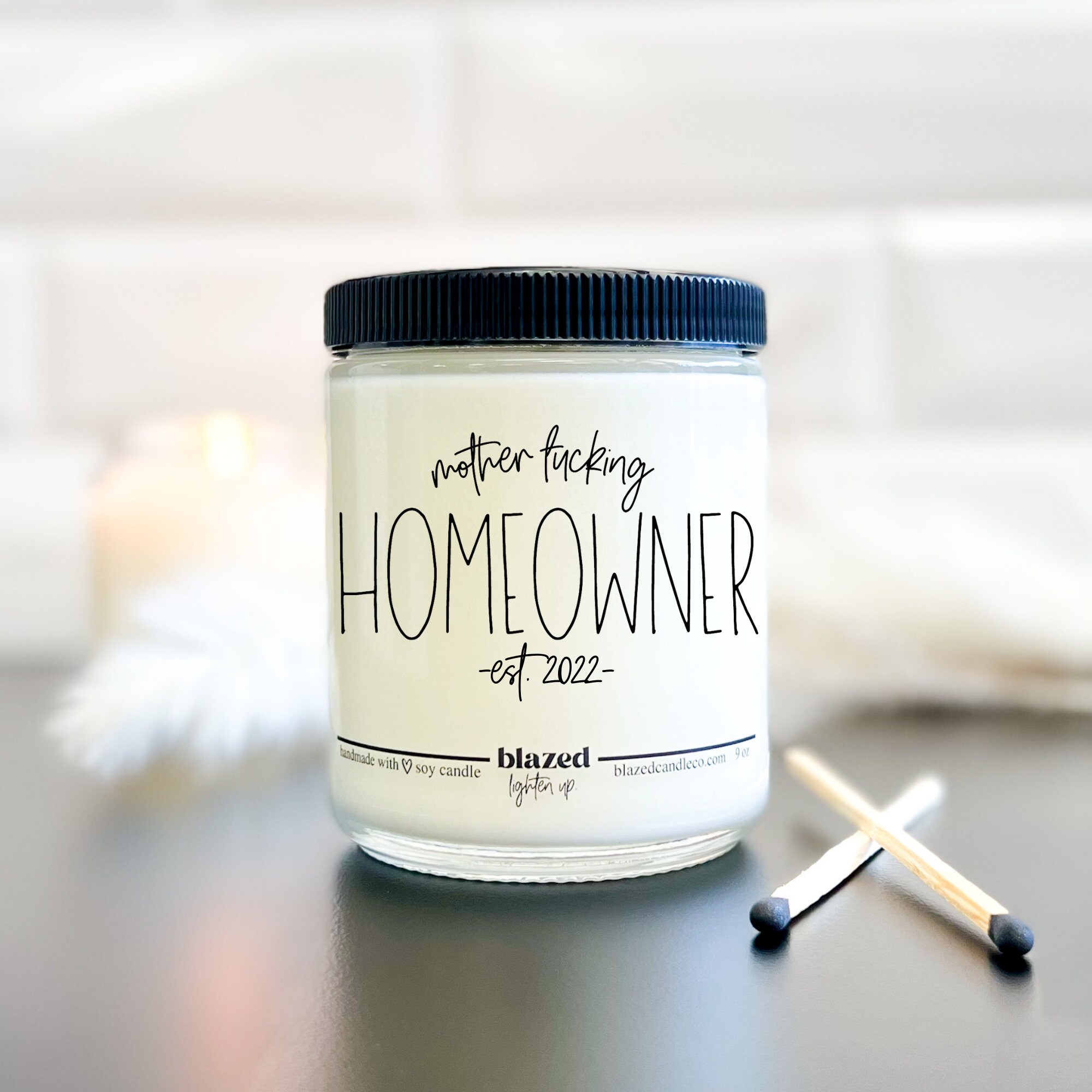 Mother Fucking Homeowner Candle or Wax