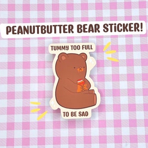 Peanutbutter Bear Sticker || Weatherproof Matte Sticker