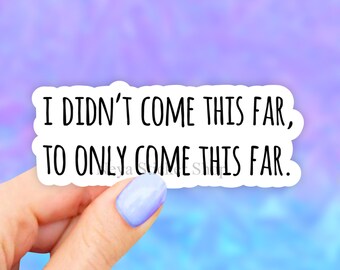 Only Come This Far Etsy