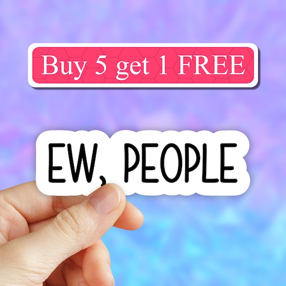 I Hate People, Funny Sassy Stickers, Water Resistant, Laptop Sticker,  Sarcasm Gift 