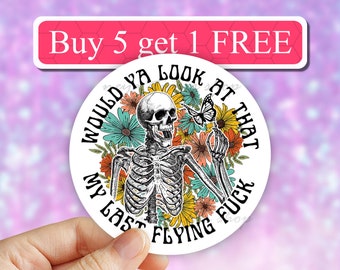 My last flying fuck skeleton Sticker, Funny sarcasm Stickers, sarcastic laptop Stickers, Funny Laptop decal, water bottle stickers, tumbler