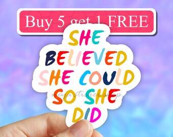She believed She could So She Did Sticker, Waterbottle Stickers, VSCO Stickers, Vinyl Sticker, Aesthetic stickers, Laptop decal